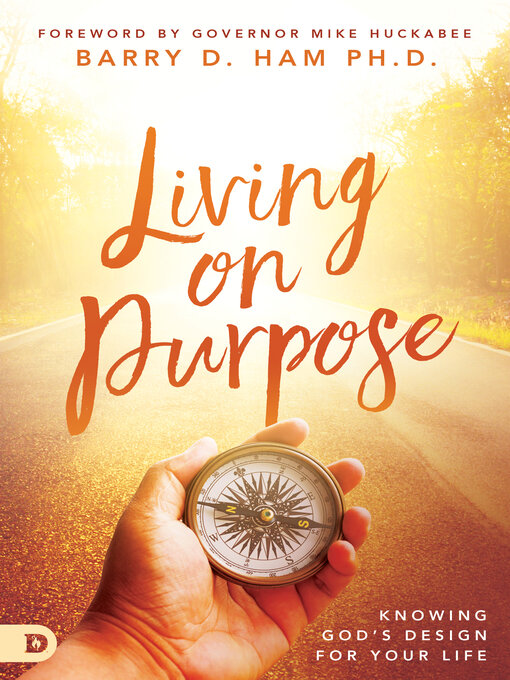 Title details for Living on Purpose by Barry D. Ham - Available